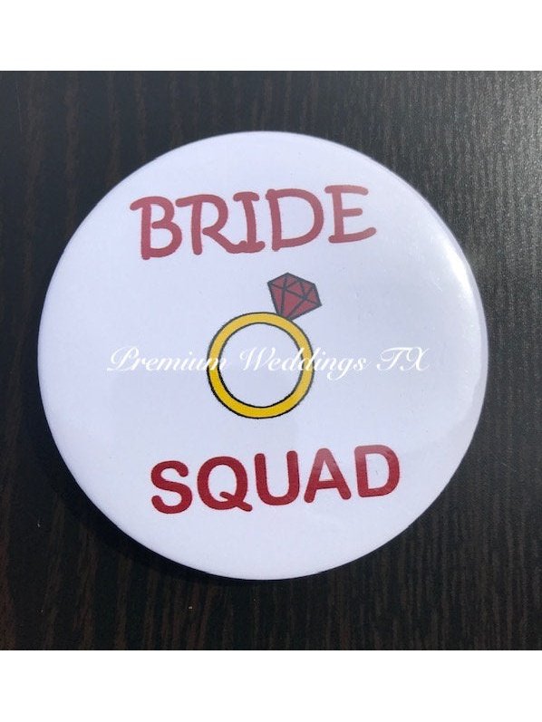 Bride Squad Badges - 1Ct - Premium Weddings TX