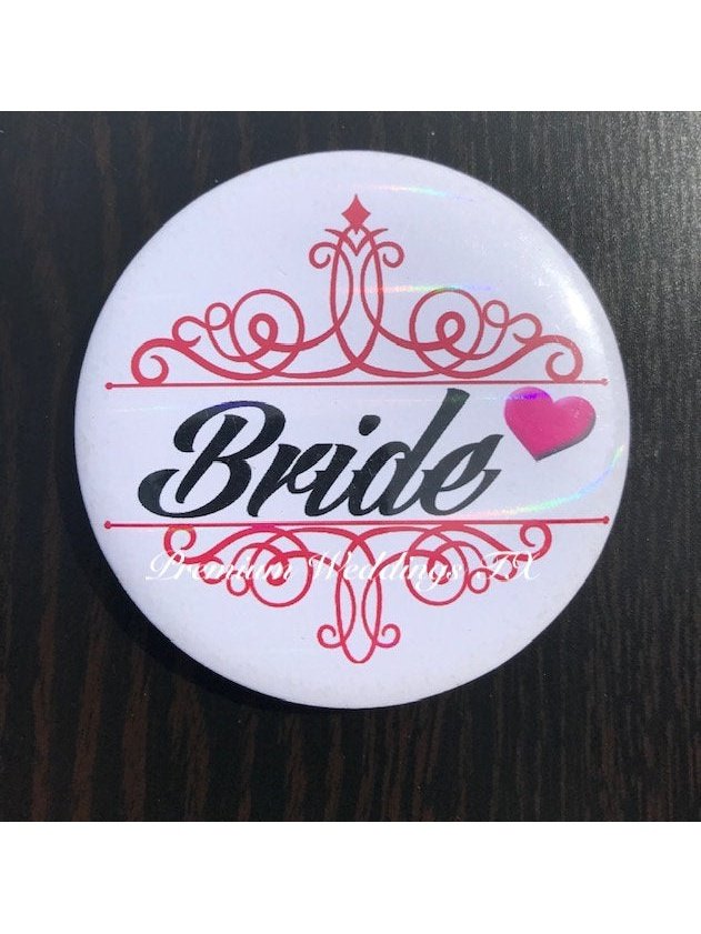 Bride Badges - 1Ct - Premium Weddings TX